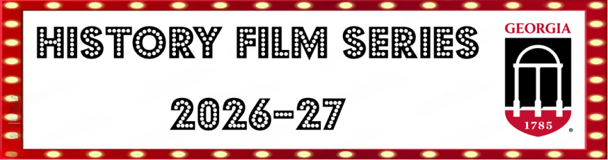 marquee sign, history film series, 2026-27, with UGA shield logo to right side