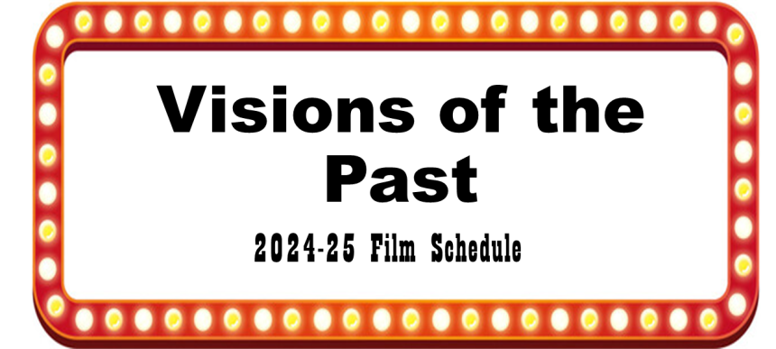 marquee banner for "Visions of the Past" film schedule title