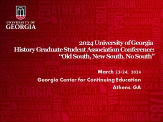Announcement of HGSA conference March 23-24, 2024: “Old South, New South, No South.” 