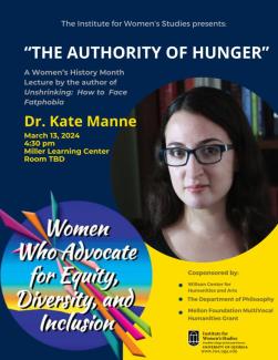 Flyer for March 13 talk by Dr. Kate Manne, on "The Authority of Hunger"