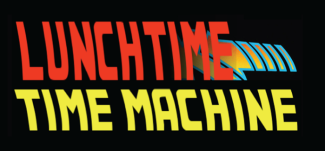 LunchTime Time Machine title header