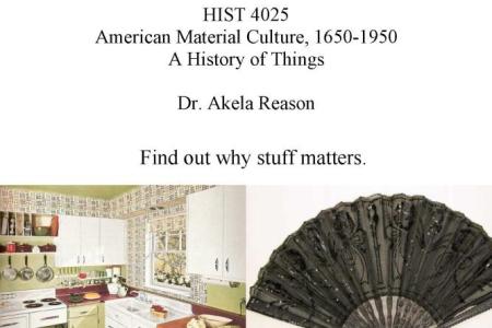 flier for HIST4025 Material Culture