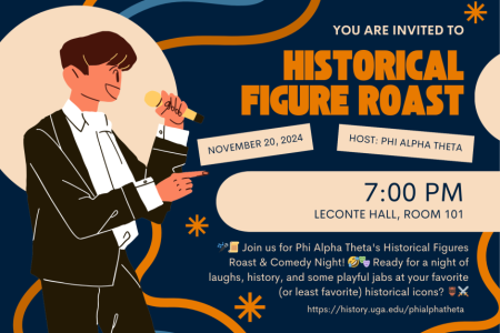 flier for Phi Alpha Theta 'roast' of historical figures 