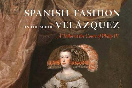 book cover: Spanish Fashion in the Age of Velázquez: A Tailor at the Court of Philip IV, by Amanda Wunder