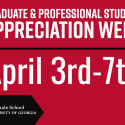 flier for Graduate student Appreciation week April 3 - 7