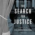 Book cover of The Search for Justice: Lawyers in the Civil Rights Revolution, 1950-1975, (U Chicago Press, 2019).