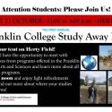 The Franklin College of Arts and Sciences is planning to host its first ever College-based study away fair. Join us to find out about the many Study Abroad and U.S. based programs such as UGA at Oxford, the Summer Public History Internship program, UGA at Cortona, and many more!  12-3 PM Oct 23, Herty Field