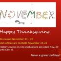 flyer for Thanksgiving Break, November 24 to 26.