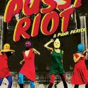 poster for film Pussy Riot, A Punk Prayer